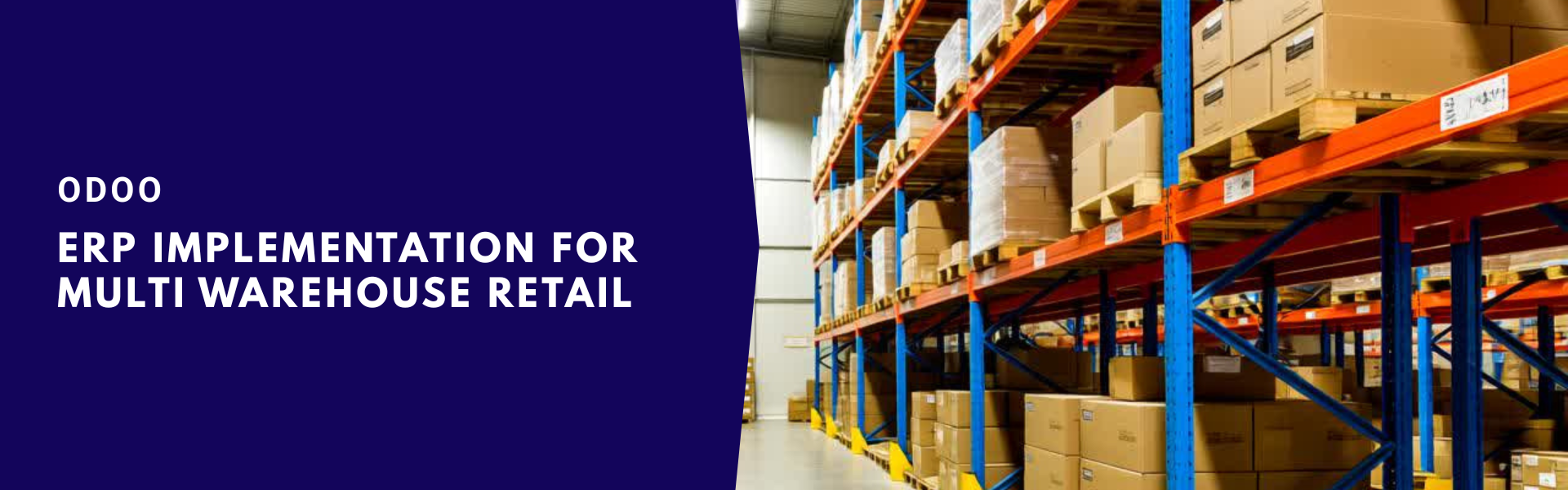 Odoo ERP Implementation for Multi Warehouse Retail Chain