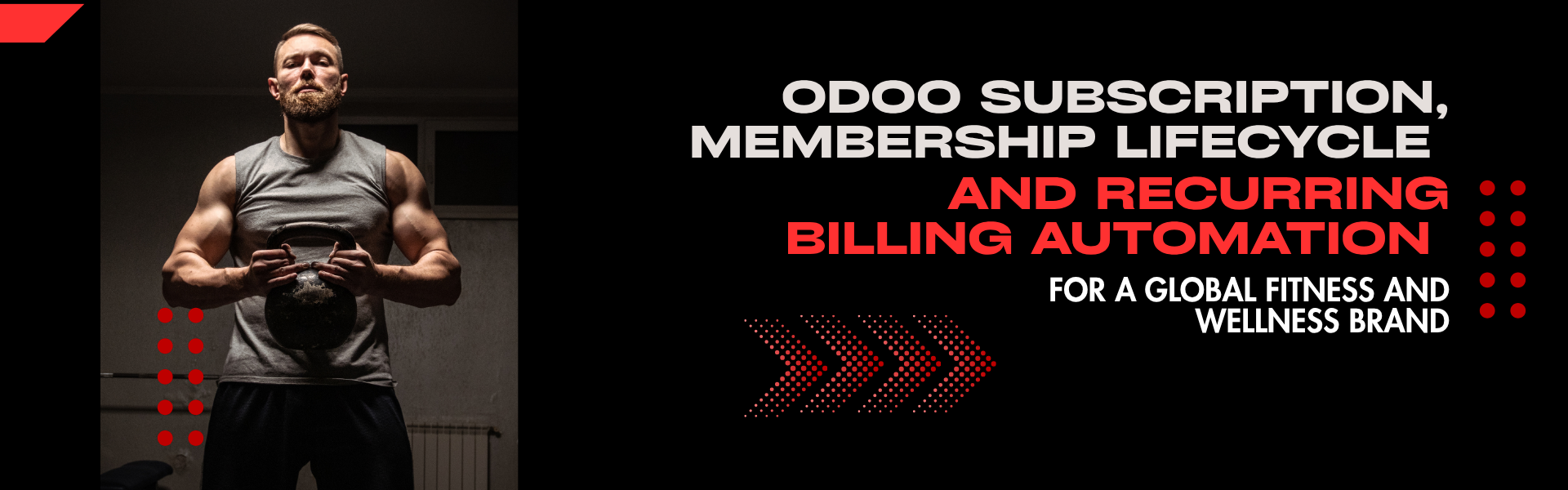 Odoo Subscription, Membership Lifecycle and Recurring Billing Automation for a Global Fitness and Wellness Brand