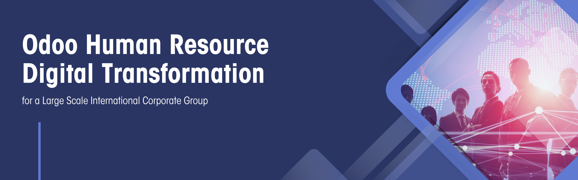 Odoo Human Resource Digital Transformation for a Large Scale International Corporate Group